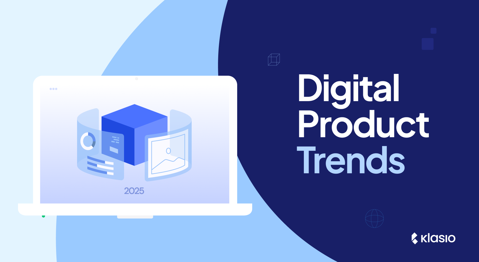 Digital Product Trends 2025: Opportunities You Can’t Miss
