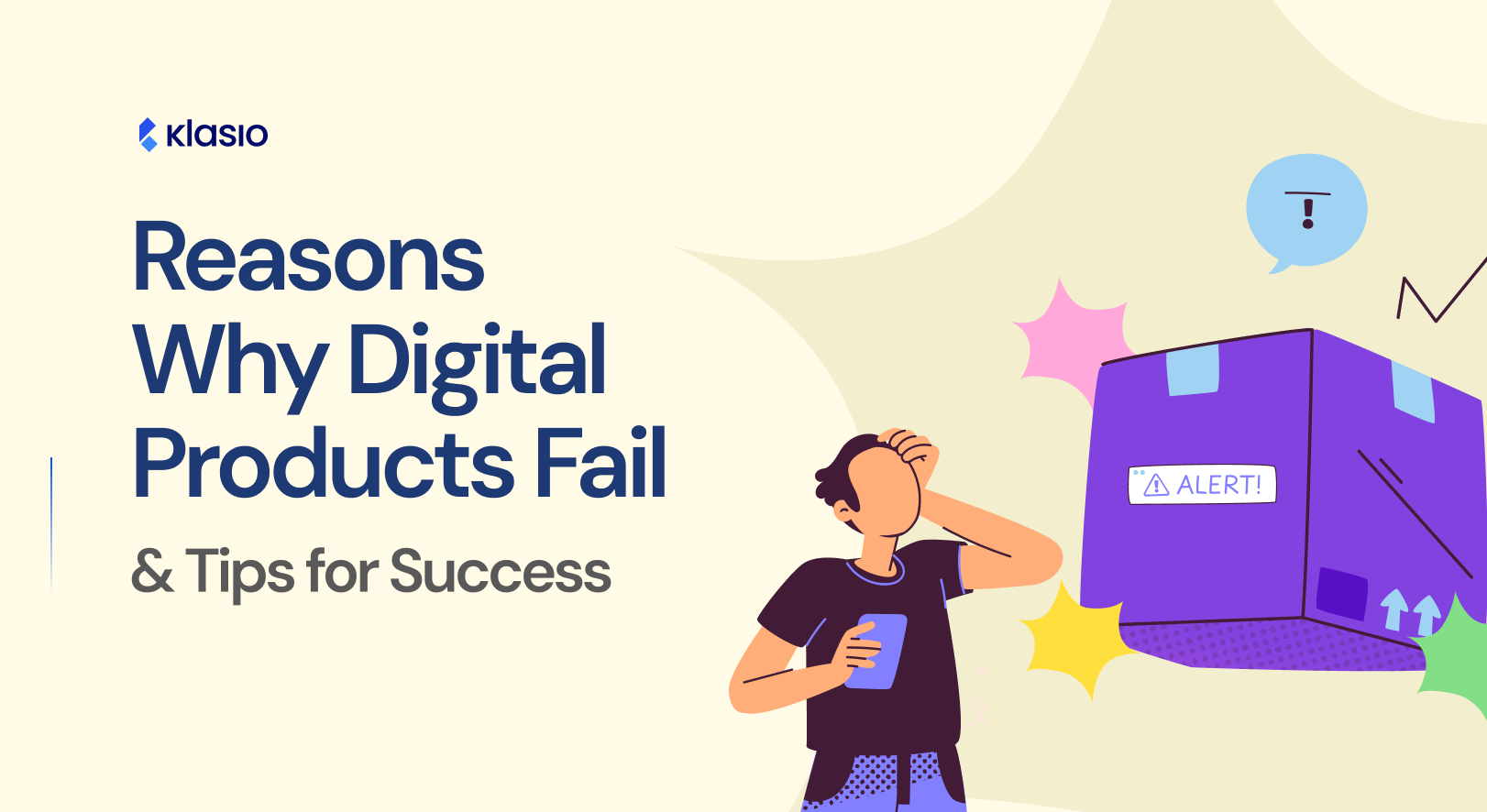 Why Digital Products Fail: Are You Making These 7 Costly Errors?