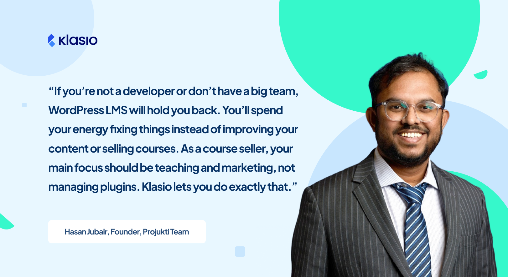 Hasan Jubair's advice to WordPress LMS users