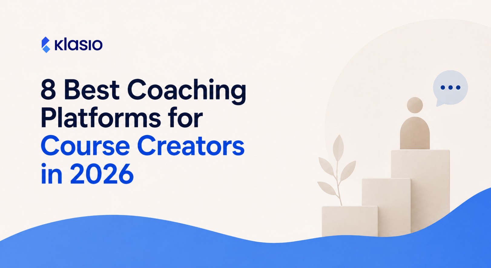 8 Best Coaching Platforms for Course Creators in 2026